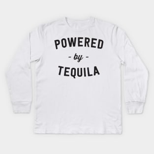 Powered by Tequila Kids Long Sleeve T-Shirt